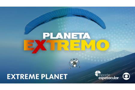 Extreme Planet – Soaring Over the Volcanoes, TV Globo, Brésil / Brazil